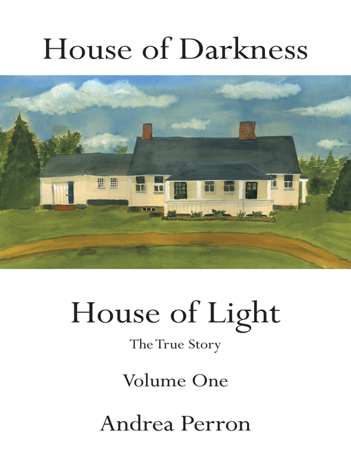 Title details for House of Darkness House of Light by Andrea Perron - Available